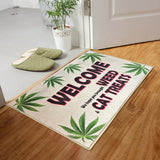 Floor/Door Mat - Welcome We Hope You Brought Weed & Cat Treats