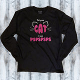 Glitter Shirt - Tell your cat I said PSPSPSPS