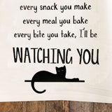 I'll be Watching You Cat Tea Towel / Cat Themed Flour Sack Cotton Towel