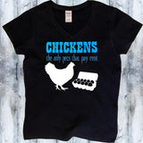 Chickens Pay Rent - Chicken Lover Shirt - Mydeye