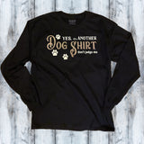 Dog Shirt - Don't Judge Me Shirt