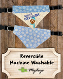 Baby It's Cold Outside / Over the Collar Dog Bandana