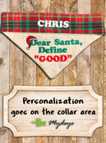 Dear Santa Define Good / Christmas Bandana