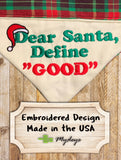 Dear Santa Define Good / Christmas Bandana