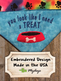 I need a Treat / Over the Collar Dog Bandana