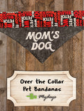 Mom's Dog / Over the Collar Dog Bandana