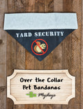 Yard Security / Over the Collar Dog Bandana