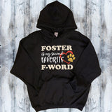 Foster is My Second Favorite F-Word Shirt - Mydeye