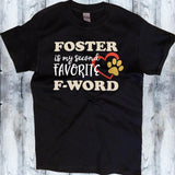 Foster is My Second Favorite F-Word Shirt - Mydeye