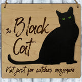 Sign - The Black Cat - Not just for Witches Anymore