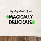 Magically Delicious Tea Towel / Dog Themed Flour Sack Cotton Towel