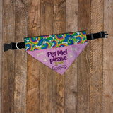 Pet Me Please / Over the Collar Dog Bandana