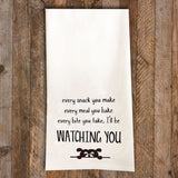 I'll be Watching You Dog Tea Towel / Dog Themed Flour Sack Cotton Towel