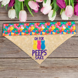 Oh for Peeps Sake / Funny Easter Dog Bandana