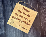 Wood Sign: 'Please Close the Lid, the Cat Has a Drinking Problem'"