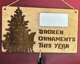 Sign - Broken Ornament This Year Safety Record by Mydeye