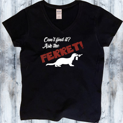 Can't Find It? Ask the Ferret! V-Neck T-Shirt