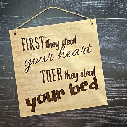 First Your Heart, then Your Bed Sign by Mydeye