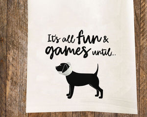 Fun and Games Dog in a Cone Tea Towel / Dog Themed Flour Sack Cotton Towel