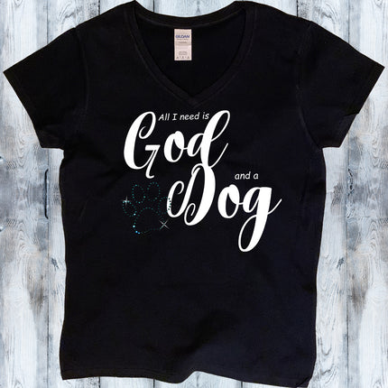 All I need is God and a Dog V-Neck T-Shirt