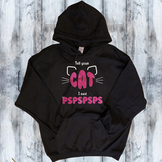 Glitter Shirt - Tell your cat I said PSPSPSPS