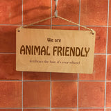Sign - Animal Friendly - Embrace the Hair