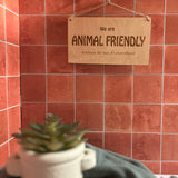 Sign - Animal Friendly - Embrace the Hair