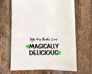 Magically Delicious Tea Towel / Dog Themed Flour Sack Cotton Towel