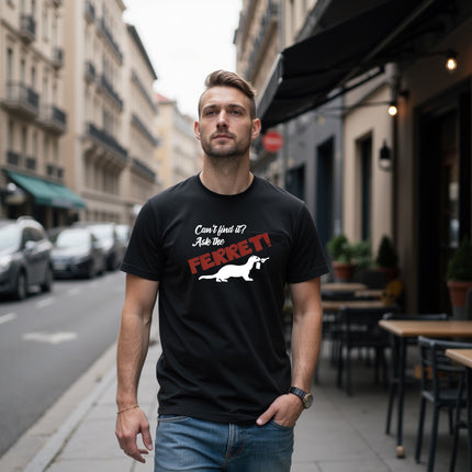 Can't Find It? Ask the Ferret! T-Shirt