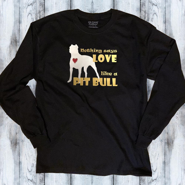 Nothing Says Love Like a [Your Breed] Long Sleeve T-Shirt – Personalized Pet Breed Shirt