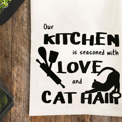 Seasoned with Love and Cat Hair Tea Towel / Cat Themed Flour Sack Cotton Towel