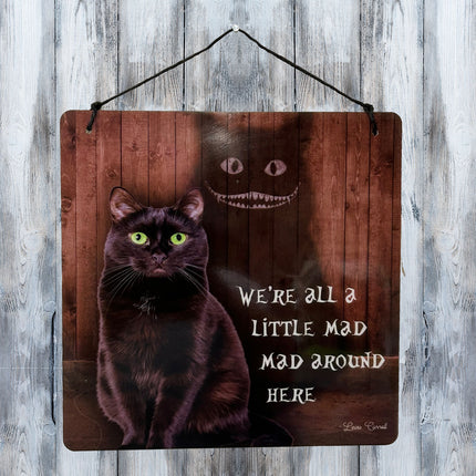 Sign - We're All a Little Mad Around Here