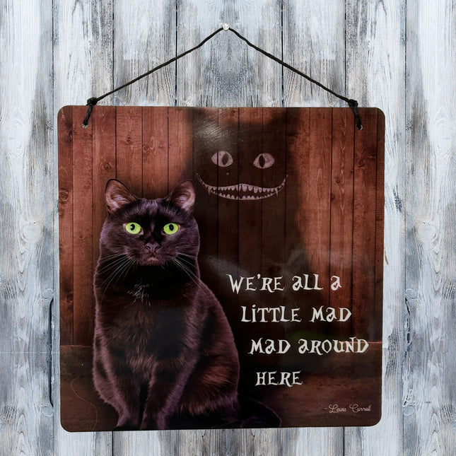 Sign - We're All a Little Mad Around Here