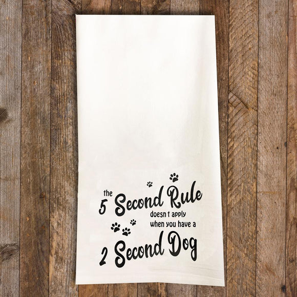 5 Second Rule with a 2 Second Dog Tea Towel / Dog Themed Flour Sack Cotton Towel - Mydeye