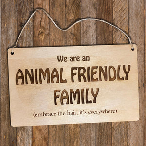 Sign - Animal Friendly Family