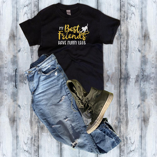 My Best Friends have Furry Legs T-Shirt