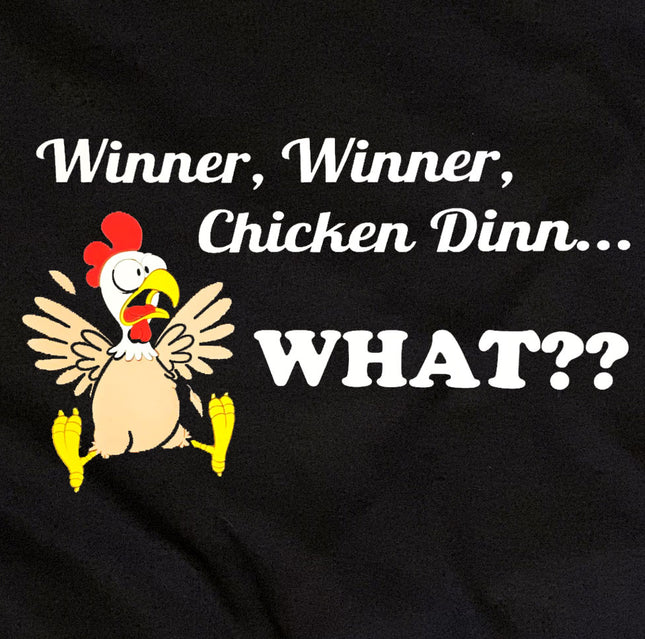 Winner Winner Chicken Dinner T-Shirt