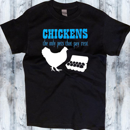 Chickens Pay Rent - Chicken Lover Shirt - Mydeye