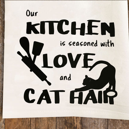 Seasoned with Love and Cat Hair Tea Towel / Cat Themed Flour Sack Cotton Towel