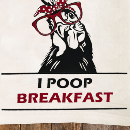 I Poop Breakfast Tea Towel / Country Flour Sack Cotton Towel