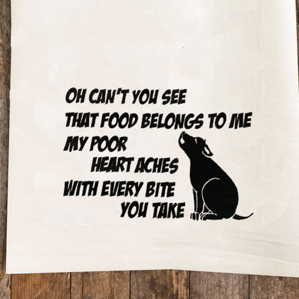 My Poor Heart Aches Tea Towel / Dog Themed Flour Sack Cotton Towel