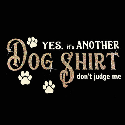 Dog Shirt - Don't Judge Me Shirt