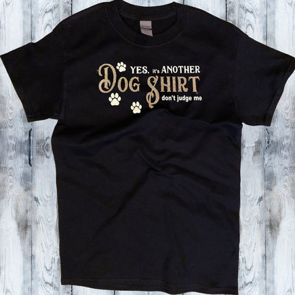 Dog Shirt - Don't Judge Me Shirt