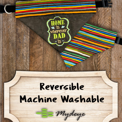 Home is Wherever DAD is / Over the Collar Bandana
