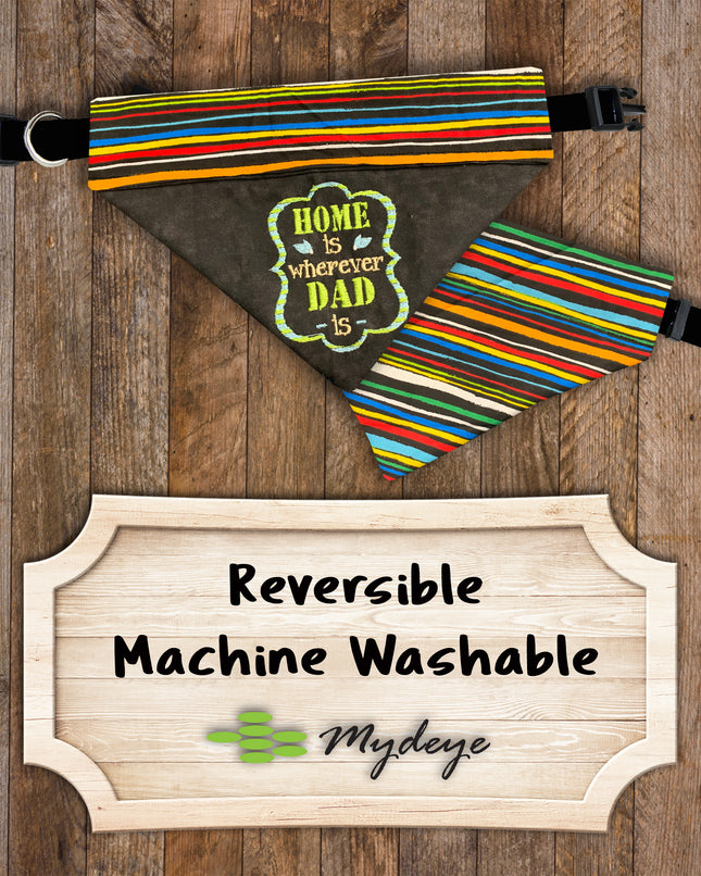 Home is Wherever DAD is / Over the Collar Bandana