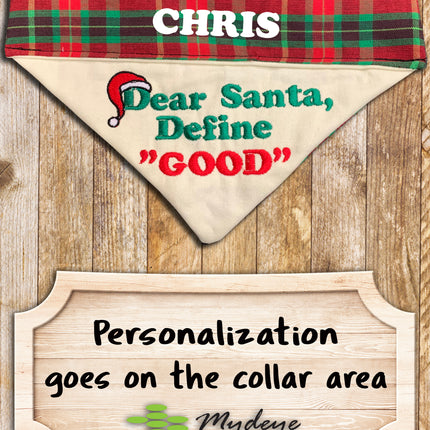 Dear Santa Define Good / Christmas Bandana