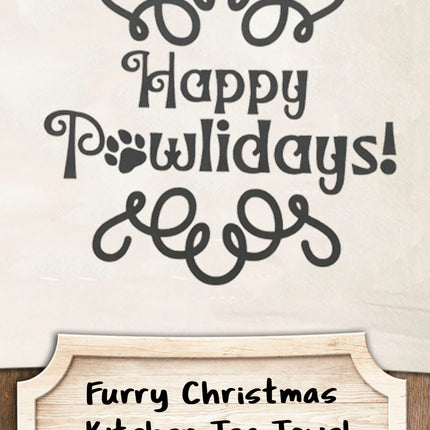 Happy Pawlidays Tea Towel / Dog Themed Flour Sack Cotton Towel