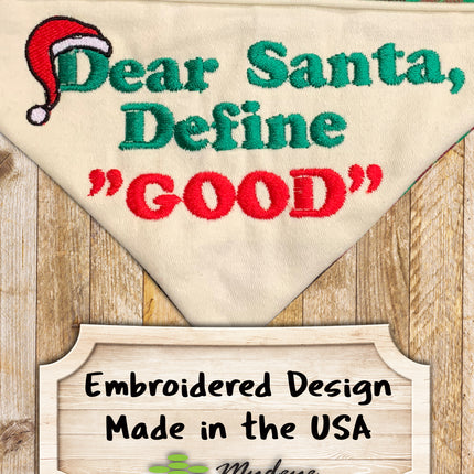 Dear Santa Define Good / Christmas Bandana