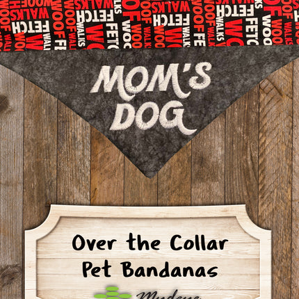 Mom's Dog / Over the Collar Dog Bandana
