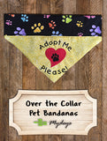 Adopt Me Please / Over the Collar Dog Bandana